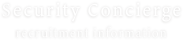 Security Concierge recruitment information